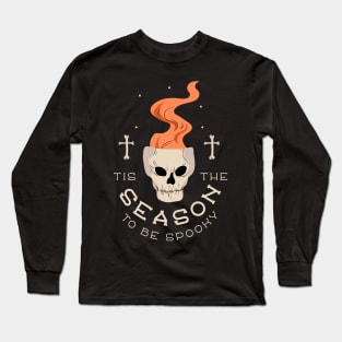 Tis The Season To Be Spooky - Halloween Skull Long Sleeve T-Shirt